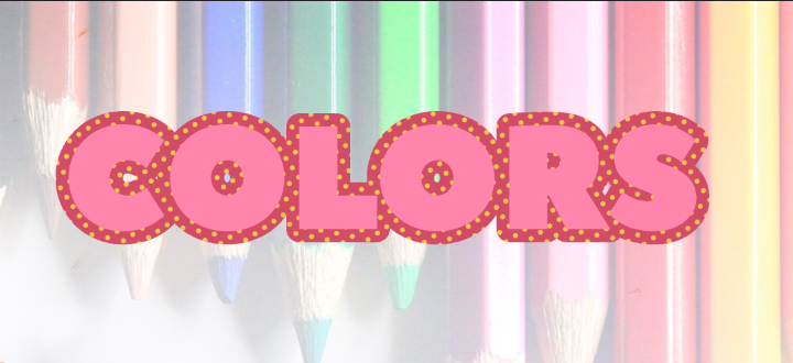 "Colors" Text with patterned stroke or border.