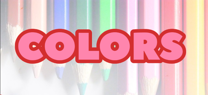 "Colors" Text with solid stroke or border.